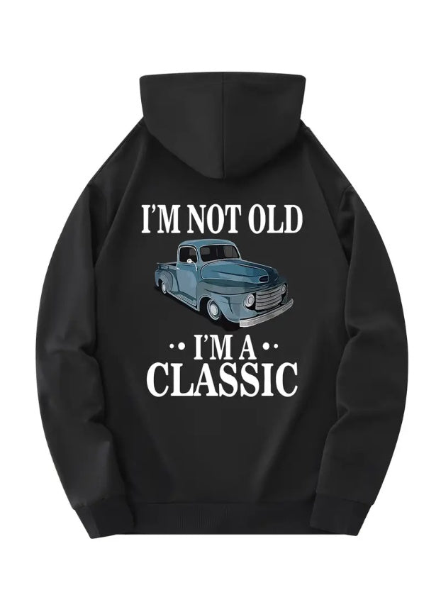 I'm Not Old | Printed Black Streetwear Unisex Hoodie